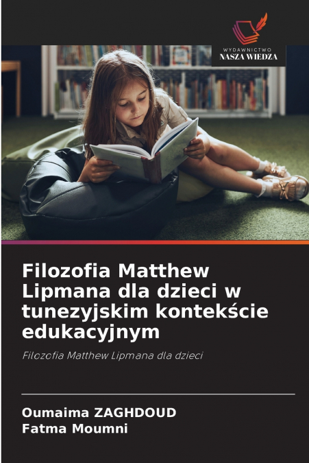 FILOZOFIA MATTHEW LIPMANA DLA DZIECI W TUNEZYJSKIM KONTEK?CI