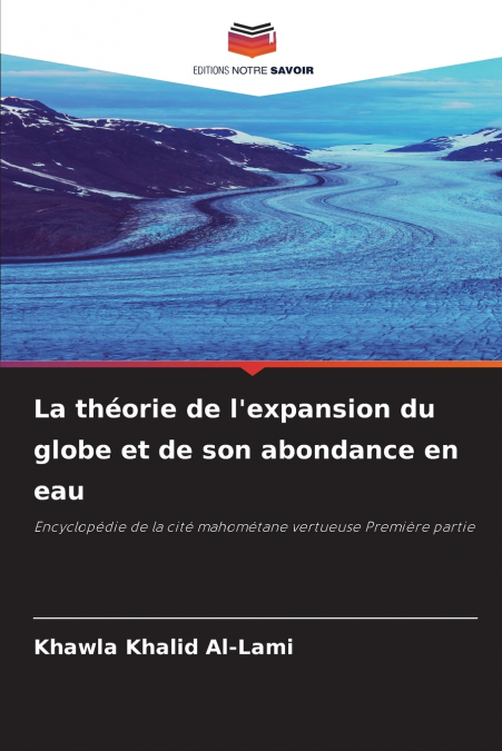 LA THEORIE DE L?EXPANSION DU GLOBE ET DE SON ABONDANCE EN EA