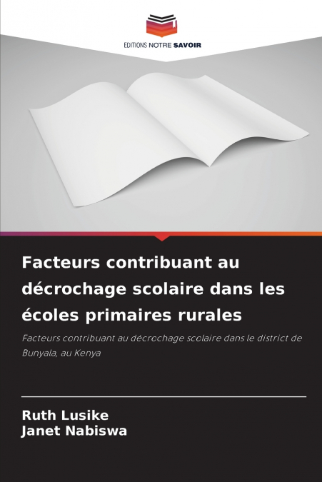 FACTEURS CONTRIBUANT AU DECROCHAGE SCOLAIRE DANS LES ECOLES