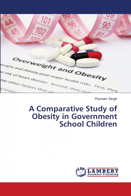 A COMPARATIVE STUDY OF OBESITY IN GOVERNMENT SCHOOL CHILDREN