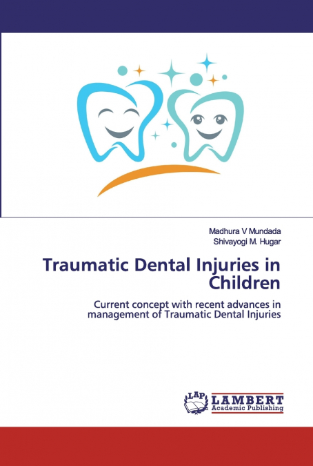 TRAUMATIC DENTAL INJURIES IN CHILDREN