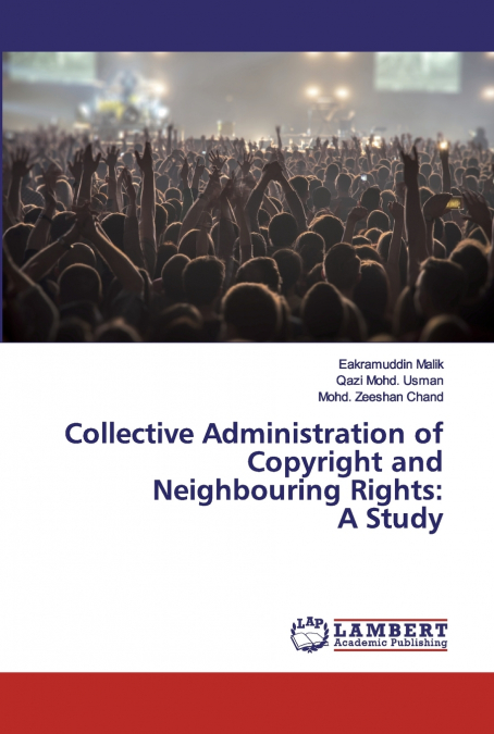 COLLECTIVE ADMINISTRATION OF COPYRIGHT AND NEIGHBOURING RIGH