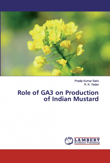 ROLE OF GA3 ON PRODUCTION OF INDIAN MUSTARD