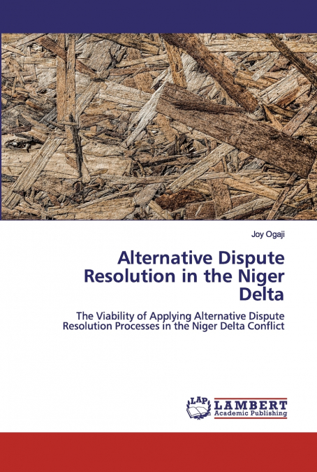 ALTERNATIVE DISPUTE RESOLUTION IN THE NIGER DELTA