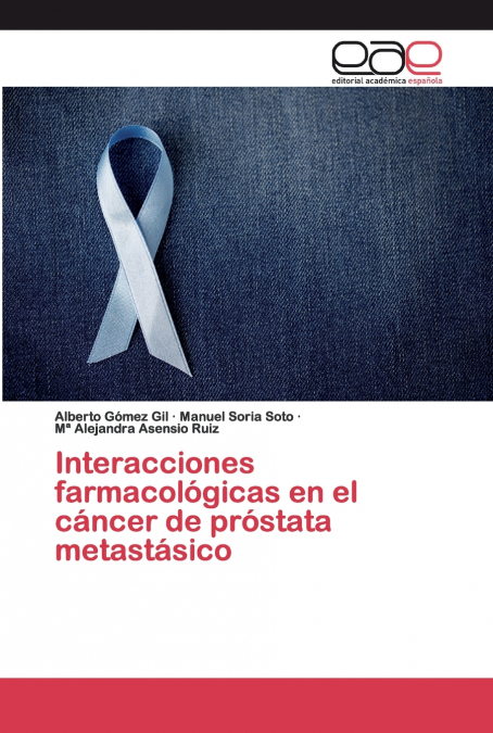 INTERACCIONES FARMACOLOGICAS EN EL CANCER DE PROSTATA METAST