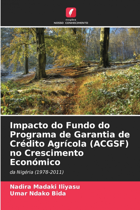 IMPACTO DO FUNDO DO PROGRAMA DE GARANTIA DE CREDITO AGRICOLA