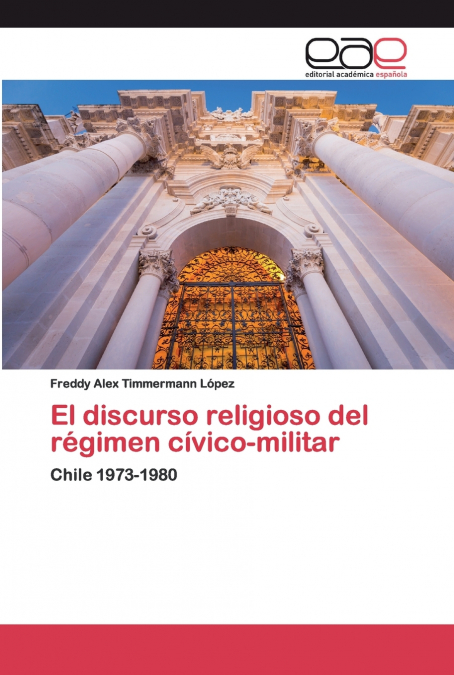 EL DISCURSO RELIGIOSO DEL REGIMEN CIVICO-MILITAR