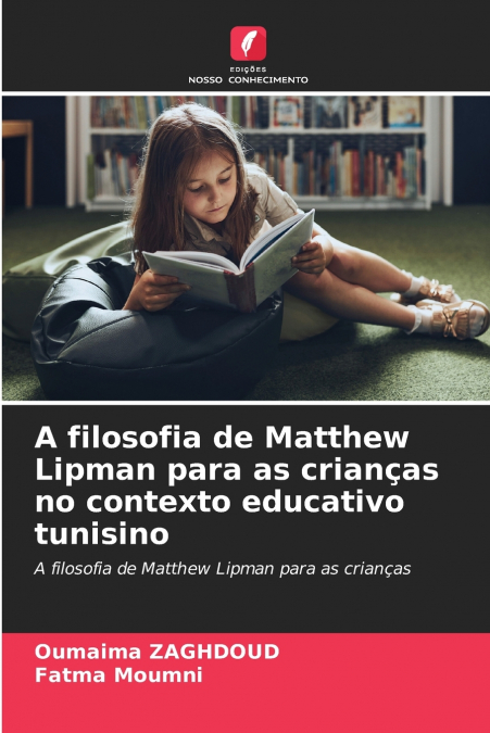 A FILOSOFIA DE MATTHEW LIPMAN PARA AS CRIAN�AS NO CONTEXTO E