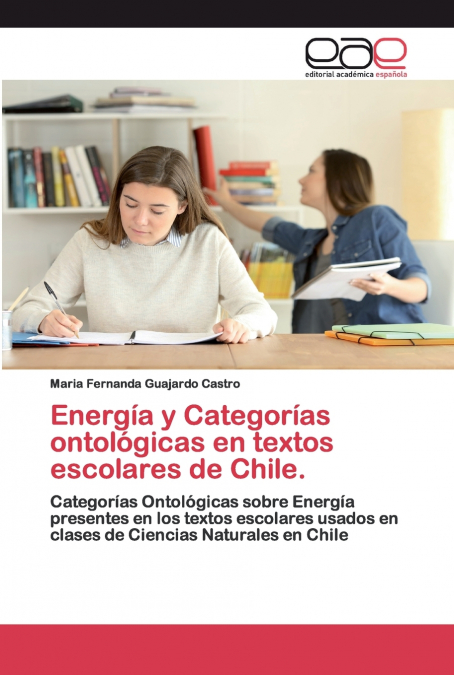 ENERGIA Y CATEGORIAS ONTOLOGICAS EN TEXTOS ESCOLARES DE CHIL
