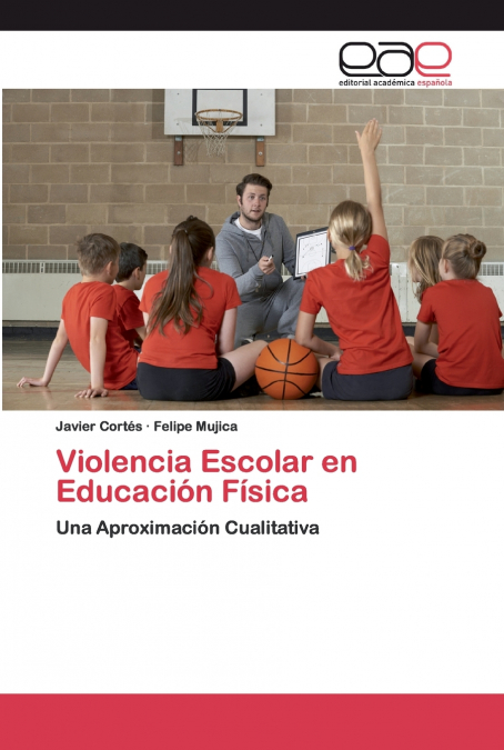 VIOLENCIA ESCOLAR EN EDUCACION FISICA
