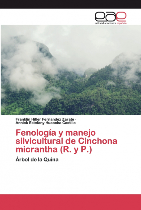 FENOLOGIA Y MANEJO SILVICULTURAL DE CINCHONA MICRANTHA (R. Y