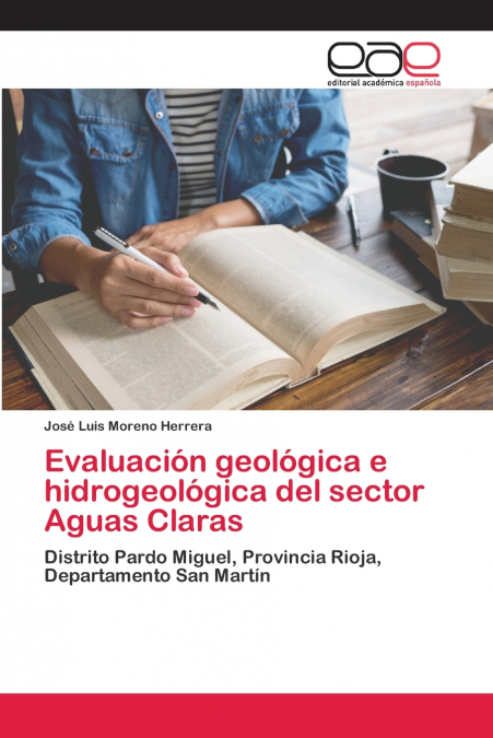 EVALUACION GEOLOGICA E HIDROGEOLOGICA DEL SECTOR AGUAS CLARA