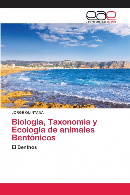 BIOLOGIA, TAXONOMIA Y ECOLOGIA DE ANIMALES BENTONICOS