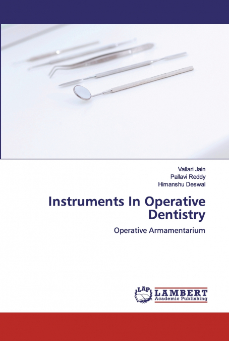 INSTRUMENTS IN OPERATIVE DENTISTRY
