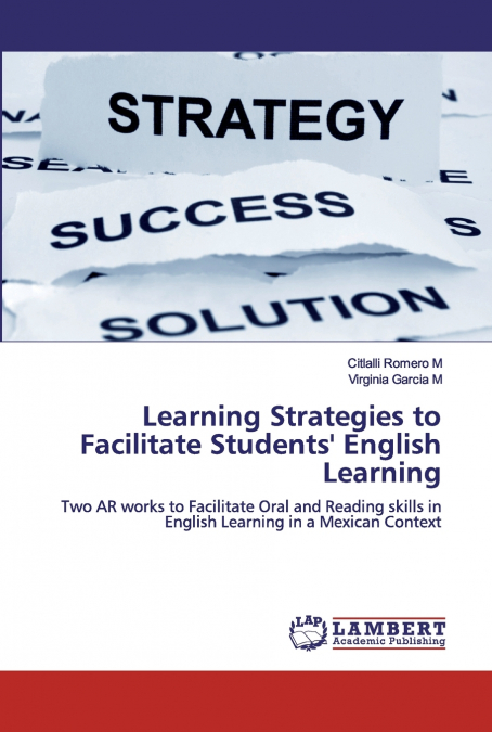 LEARNING STRATEGIES TO FACILITATE STUDENTS? ENGLISH LEARNING