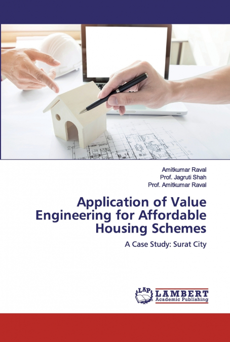 APPLICATION OF VALUE ENGINEERING FOR AFFORDABLE HOUSING SCHE