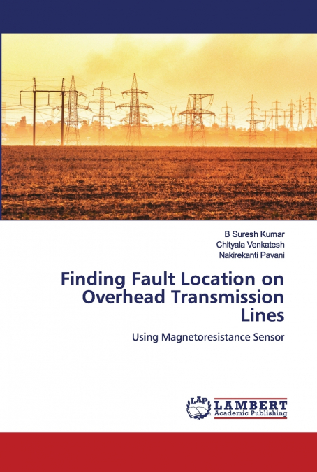 FINDING FAULT LOCATION ON OVERHEAD TRANSMISSION LINES