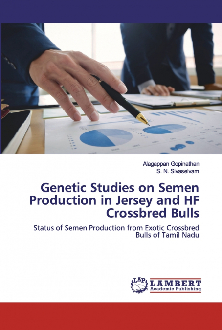 GENETIC STUDIES ON SEMEN PRODUCTION IN JERSEY AND HF CROSSBR