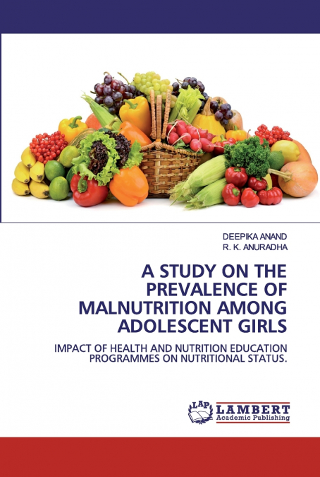 A STUDY ON THE PREVALENCE OF MALNUTRITION AMONG ADOLESCENT G