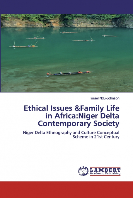 ETHICAL ISSUES &FAMILY LIFE IN AFRICA