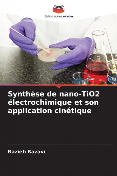 SYNTHESE DE NANO-TIO2 ELECTROCHIMIQUE ET SON APPLICATION CIN