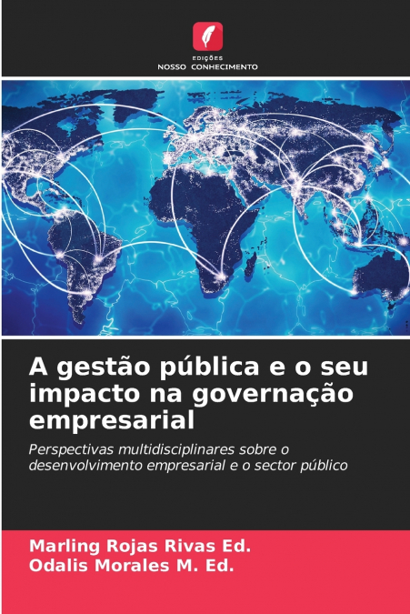 A GESTAO PUBLICA E O SEU IMPACTO NA GOVERNA�AO EMPRESARIAL