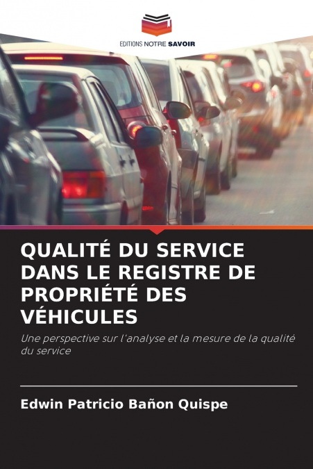 QUALITE DU SERVICE DANS LE REGISTRE DE PROPRIETE DES VEHICUL