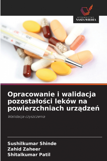OPRACOWANIE I WALIDACJA POZOSTA?O?CI LEKOW NA POWIERZCHNIACH