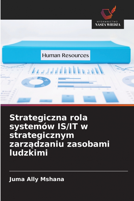 STRATEGICZNA ROLA SYSTEMOW IS/IT W STRATEGICZNYM ZARZ?DZANIU