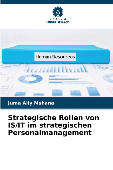STRATEGISCHE ROLLEN VON IS/IT IM STRATEGISCHEN PERSONALMANAG