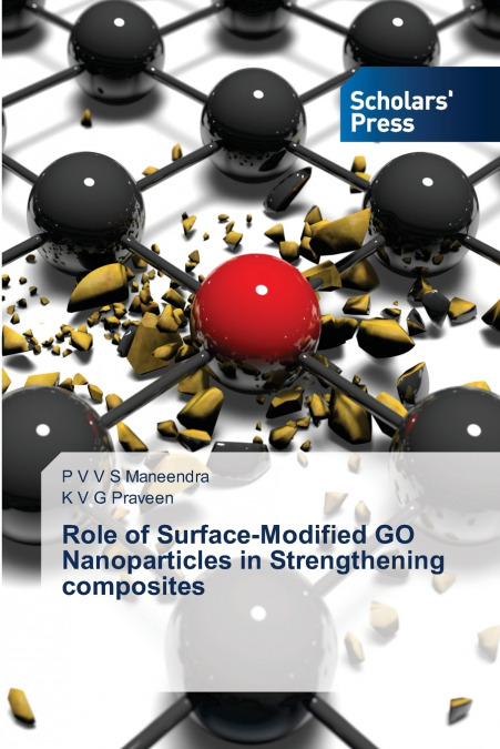 ROLE OF SURFACE-MODIFIED GO NANOPARTICLES IN STRENGTHENING C