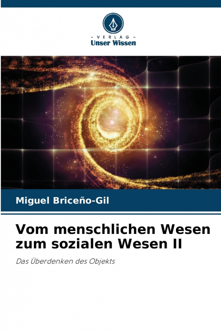 DE L?ETRE HUMAIN A L?ETRE SOCIAL II