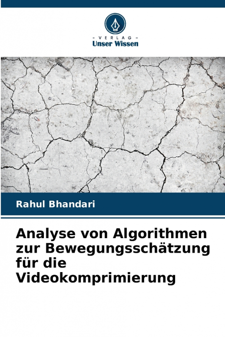 ANALYSE VON ALGORITHMEN ZUR BEWEGUNGSSCHATZUNG FUR DIE VIDEO