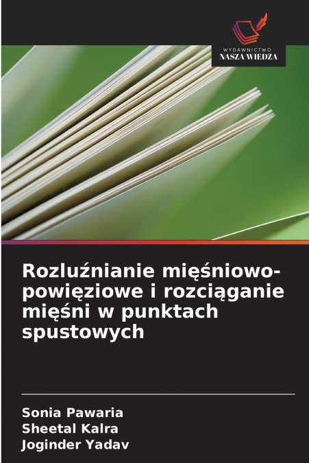 ROZLU?NIANIE MI??NIOWO-POWI?ZIOWE I ROZCI?GANIE MI??NI W PUN