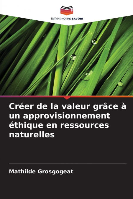 CREER DE LA VALEUR GRACE A UN APPROVISIONNEMENT ETHIQUE EN R
