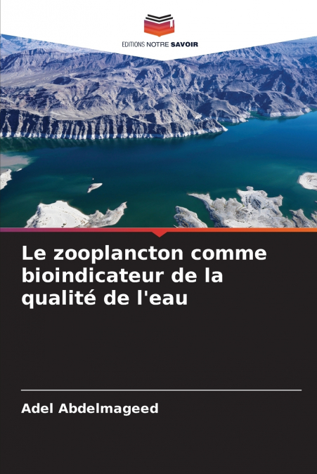 LE ZOOPLANCTON COMME BIOINDICATEUR DE LA QUALITE DE L?EAU