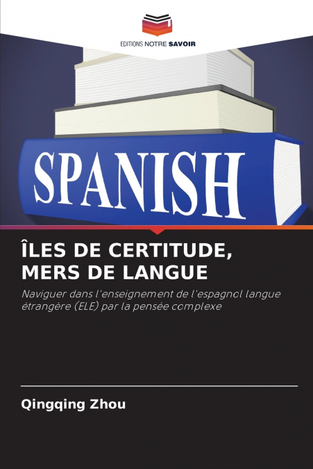 �LES DE CERTITUDE, MERS DE LANGUE