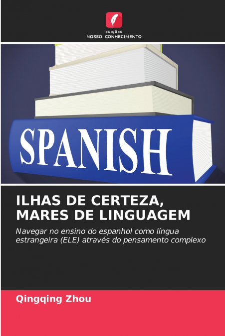 ILHAS DE CERTEZA, MARES DE LINGUAGEM