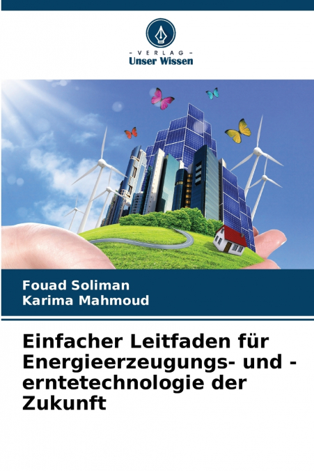 EINFACHER LEITFADEN FUR ENERGIEERZEUGUNGS- UND -ERNTETECHNOL
