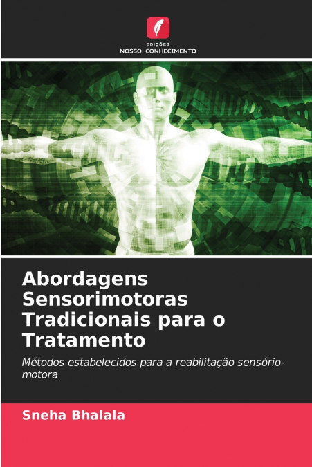 ABORDAGENS SENSORIMOTORAS TRADICIONAIS PARA O TRATAMENTO