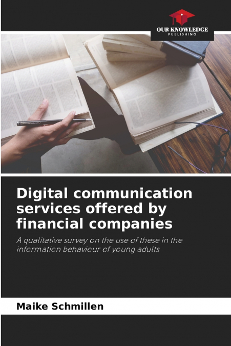 DIGITAL COMMUNICATION SERVICES OFFERED BY FINANCIAL COMPANIE