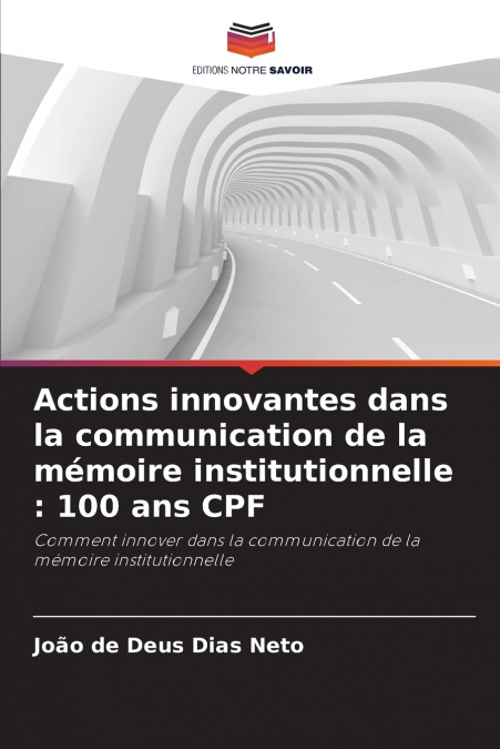 ACTIONS INNOVANTES DANS LA COMMUNICATION DE LA MEMOIRE INSTI