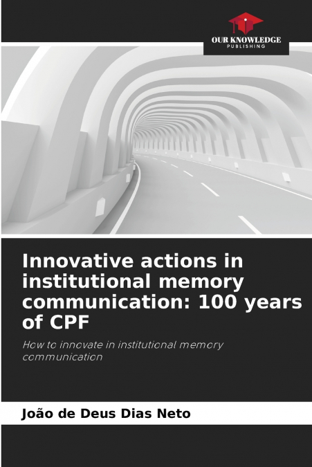 INNOVATIVE ACTIONS IN INSTITUTIONAL MEMORY COMMUNICATION