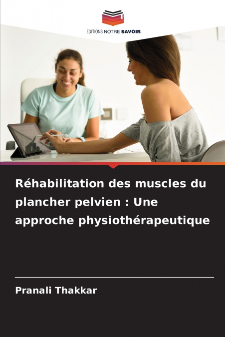 REHABILITATION DES MUSCLES DU PLANCHER PELVIEN