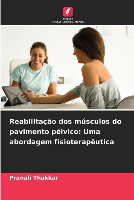 REABILITA�AO DOS MUSCULOS DO PAVIMENTO PELVICO