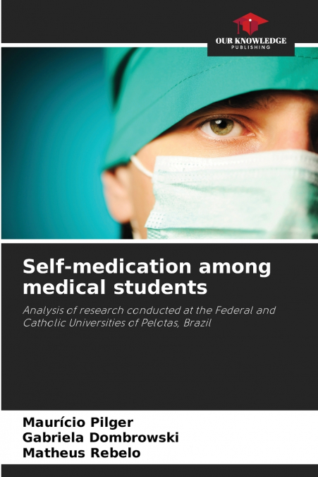 SELF-MEDICATION AMONG MEDICAL STUDENTS