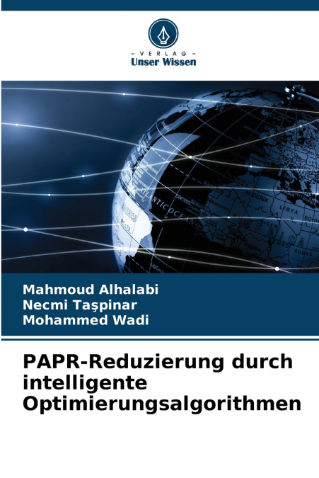 PAPR-REDUZIERUNG DURCH INTELLIGENTE OPTIMIERUNGSALGORITHMEN