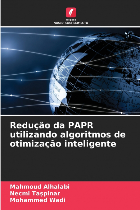 REDU�AO DA PAPR UTILIZANDO ALGORITMOS DE OTIMIZA�AO INTELIGE