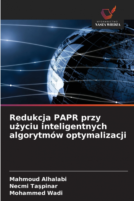 REDUKCJA PAPR PRZY U?YCIU INTELIGENTNYCH ALGORYTMOW OPTYMALI