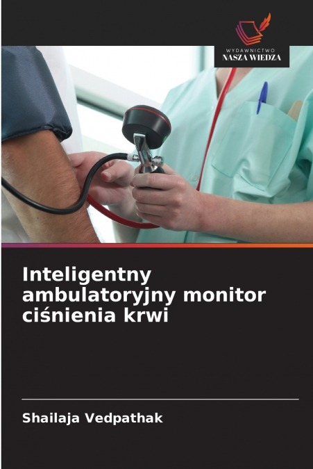 INTELIGENTNY AMBULATORYJNY MONITOR CI?NIENIA KRWI